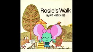 Storytime: ROSIE'S WALK 🐓 by Pat Hutchins