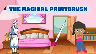 The Magic Paintbrush - Storytelling | bedtimestories | stories for kids  | stories in english |story