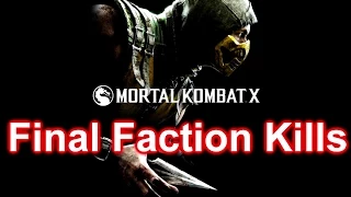 Mortal Kombat X, Final Faction Kills (all factions!)