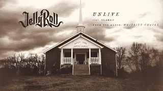 Jelly Roll - Unlive (with Yelawolf) [Official Audio]