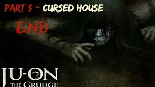 Ju-On: The Grudge [Part 5 - END] Cursed House (All items found)