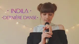 Indila - Dernière Danse (Voice Cover)