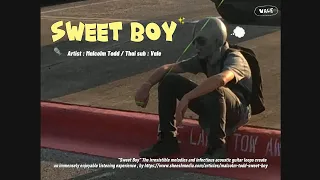 (rq) Sweet Boy - Malcolm Todd [ Thai - Eng sub ]