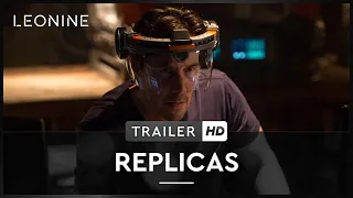 REPLICAS | Trailer | Deutsch | HD | offiziell