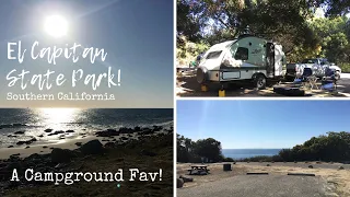 El Capitan State Park, Southern California / A RV Campground Fav!