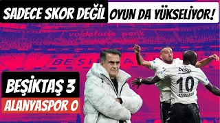 DİKKAT: OYUN YÜKSELİYOR ! BEŞİKTAŞ 3 ALANYASPOR 0