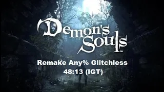 Demon's Souls (2020) Any% Glitchless Speedrun 48:13 (IGT)