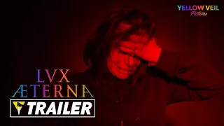 LUX AETERNA - Official Trailer (2022)