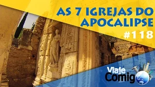 7 IGREJAS DO APOCALIPSE - TURQUIA | Série Viaje Comigo