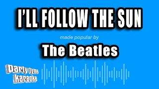 The Beatles - I'll Follow The Sun (Karaoke Version)