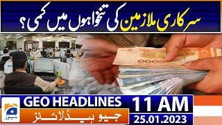 Geo Headlines Today 11 AM | Reduction in salaries of government employees | 25th January 2023