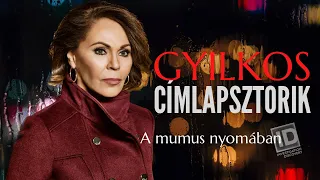 GYILKOS CÍMLAPSZTORIK - A mumus nyomában