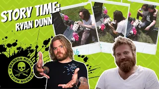 Story Time: Ryan Dunn