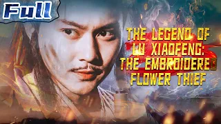 【ENG】The Legend of Lu Xiaofeng: The Embroidered Flower Thief | China Movie Channel ENGLISH