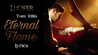 Tom Ellis - Eternal Flame [from "Lucifer"] (lyrics)