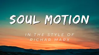 Soul Motion karaoke in the style of Richard Marx