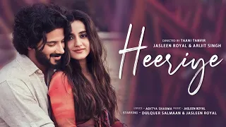 Heeriye | Arijit Singh | Jasleen Royal | Dulquer Salmaan | Aditya Sharma | New Song