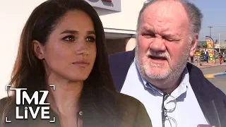 Thomas Markle Rips Meghan for Insulting the Queen in 'Royal' Battle | TMZ Live