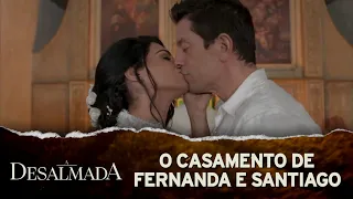 A Desalmada | O casamento de Fernanda e Santiago