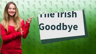 What do Irish people say for goodbye?