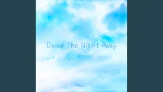 Dance The Night Away (Instrumental)