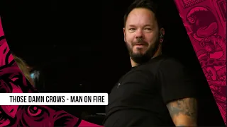 Those Damn Crows - Man On Fire (Live at Teddy Rocks Festival 2023)