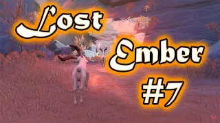 Lost Ember #7 - Жизнь горного козла (прохождние)