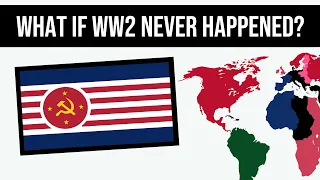 What If World War Two Never Happened? | Alternate History