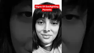 Signs of GasLighting Parents