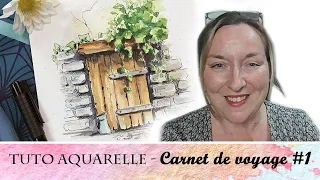 Tutoriel aquarelle Débutant - croquis carnet de voyage