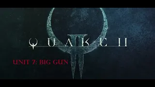 Quake II - Unit 7: Big Gun on Oculus Quest2