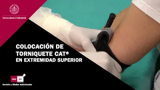 COLOCACIÓN DE TORNIQUETE CAT® (Combat aplication tourniquet) EN EXTREMIDAD SUPERIOR