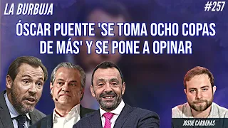 Óscar Puente 'se toma ocho copas de más' y se pone a opinar