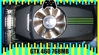 Gaming on GTX 460 768MB in 2022 | Tested in 5 Games