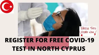How to Register for free Covid-19 test in north Cyprus |VACCINE |SAFETY
