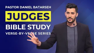 Judges 21 Bible Study (Wives Provided for the Tribe of Benjamin) | Pastor Daniel Batarseh