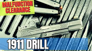 1911 Drill - Malfunction Clearance Drills