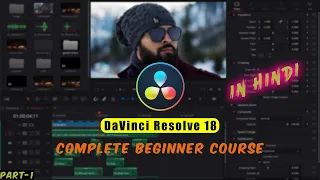 DaVinci Resolve 18 Complete Beginner course  // Hindi // PART 1