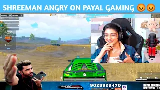 SHREEMAN LEGEND ANGRY ON PAYAL GAMING 😡😡😡 || FUN FIGHT ||