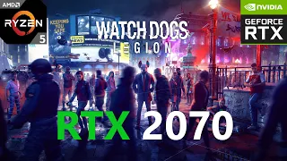 Watch Dogs Legion RTX 2070 1080p, 1440p, 4K