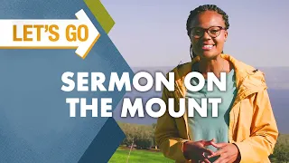 Let's Go: Sermon on the Mount
