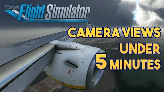 Microsoft Flight Simulator - How to get the BEST CAMERA VIEWS IN UNDER 5 MINUTES