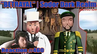 "BETRAYAL" | Sodor Dark Realm | (ZealetPrince Reaction #460)