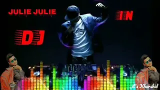 Julie Julie Joni Ka Dil Tumpe Aaya | DJ remix MP3 | IN HIGH AUDIO SOUND