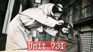 UNSPEAKABLE Things That Happened in Unit 731