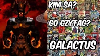 Galactus - "Kim są? Co czytać?". Odcinek 8