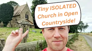 I DISCOVER a TINY ISOLATED CHURCH in OPEN COUNTRYSIDE