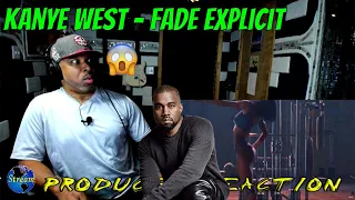 Kanye West   Fade Explicit - Producer Reaction