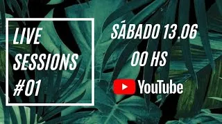 Lulo Vilchez - 🔴LIVE SESSIONS #1🔴 - Sab 13 JUN