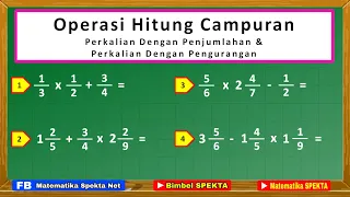 Operasi Hitung Campuran pada Pecahan, Perkalian dengan Penjumlahan dan Perkalian dengan Pengurangan